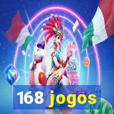 168 jogos